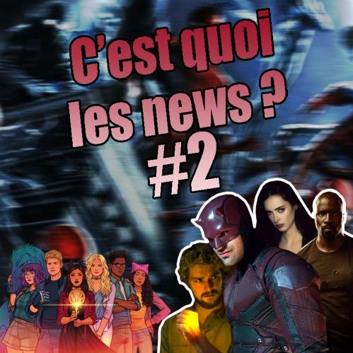 C’est quoi les news? #02