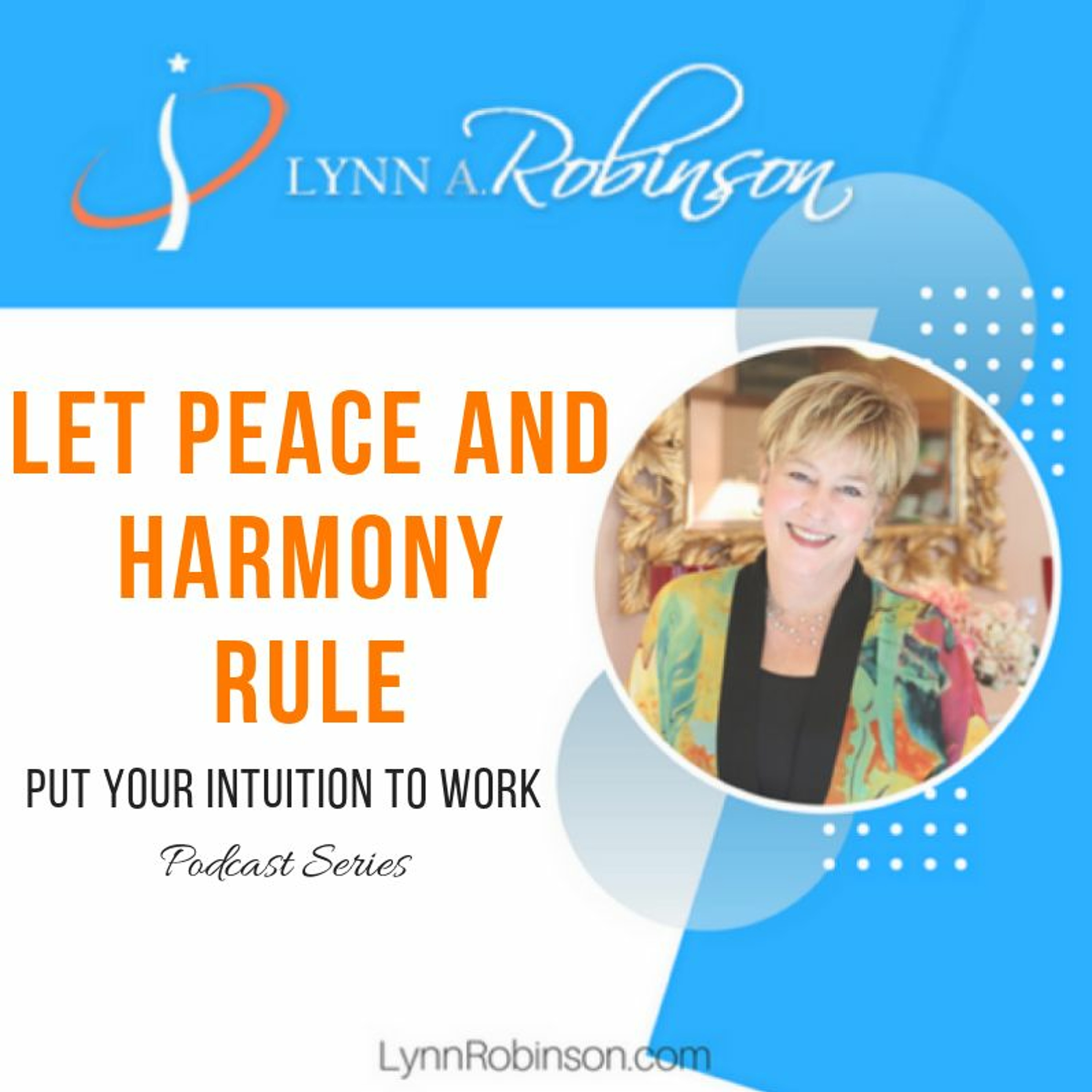 Let Peace And Harmony Rule
