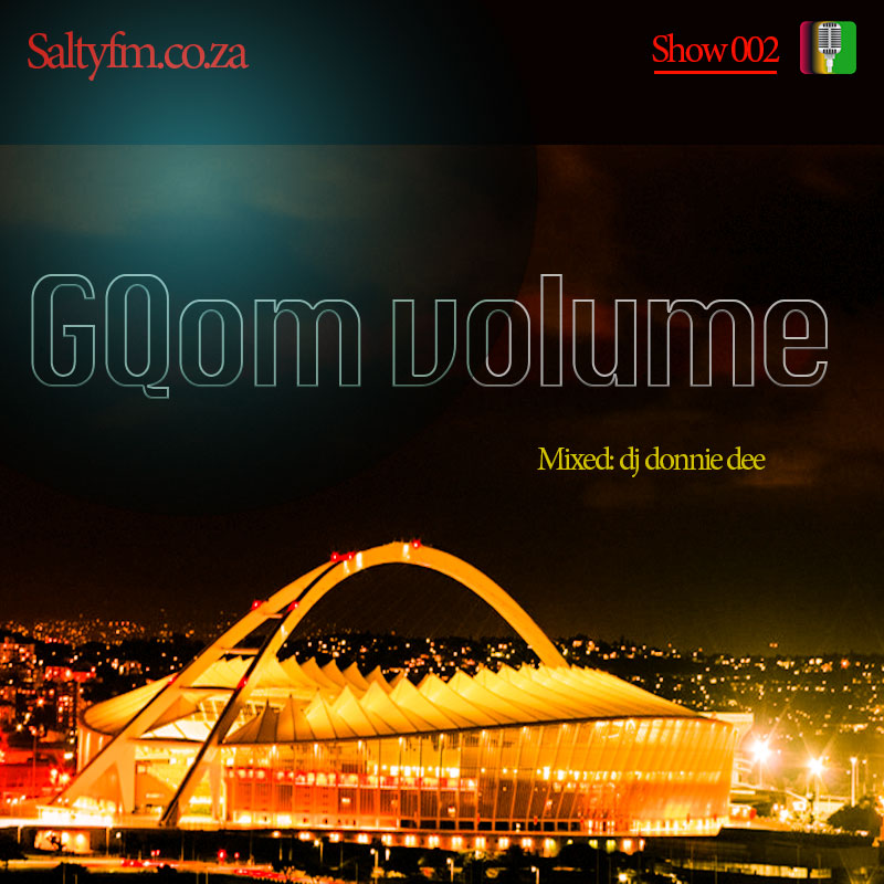 Gqom Bass Volume - 002 | saltyfm.co.za