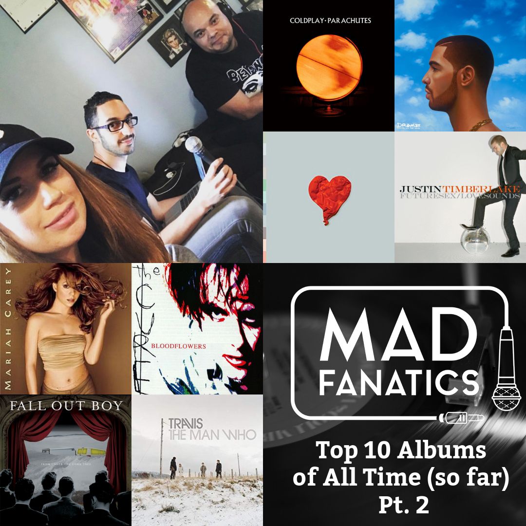 EP. 22 Top 10 Albums of All Time (so far) pt.2