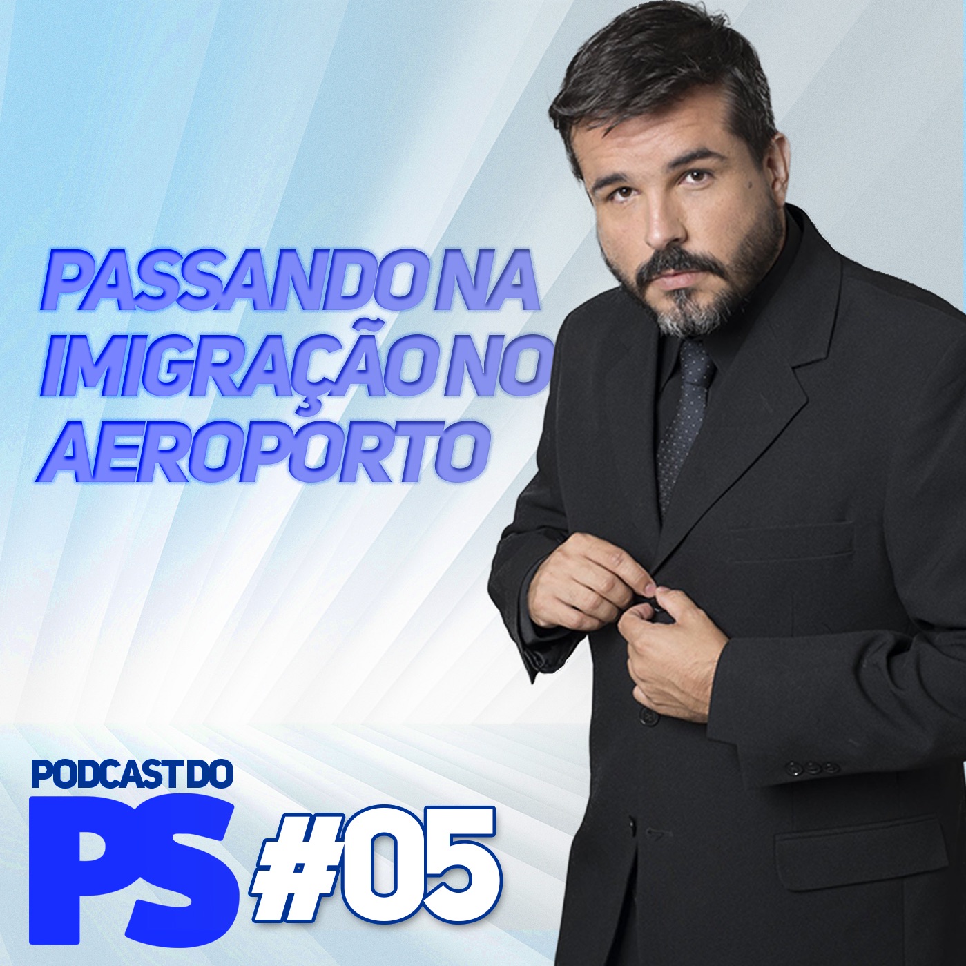 PS PODCAST #05 - Dúvida sobre a IMIGRAÇÃO no AEROPORTO