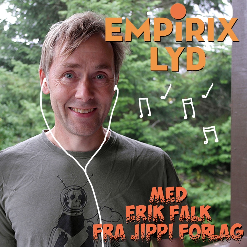 Empirix LYD: Erik Falk fra Jippi forlag