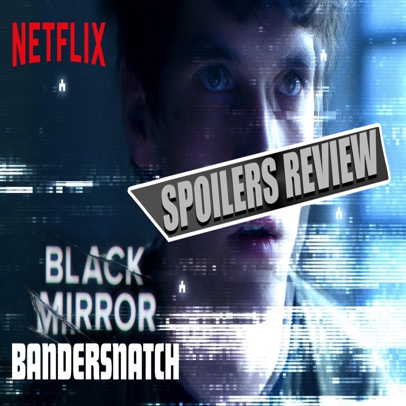 Black Mirror Bandersnatch Review/Spoilers Discussion : GeekVerse Podcast