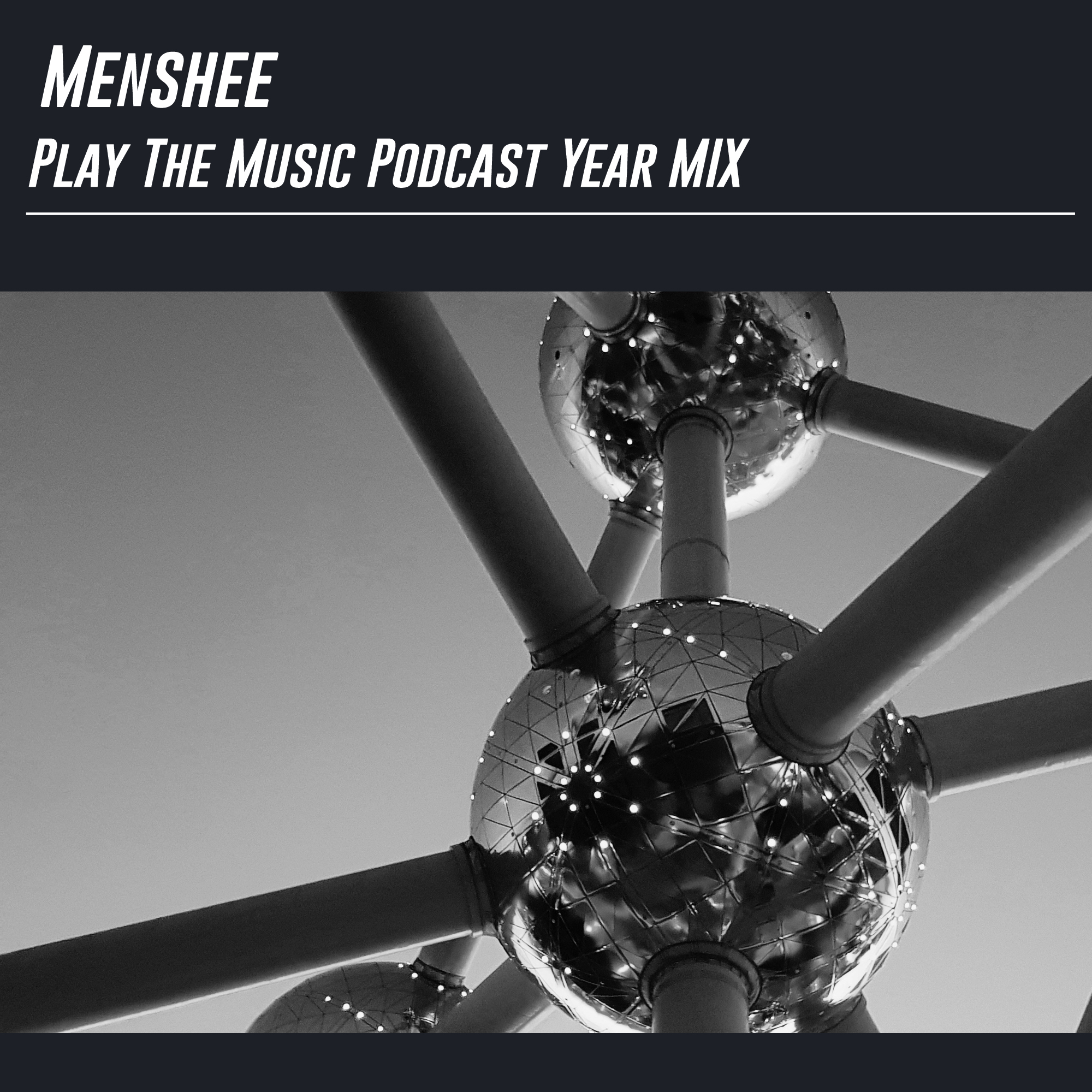 Menshee - Play The Music Podcast Year Mix 2018