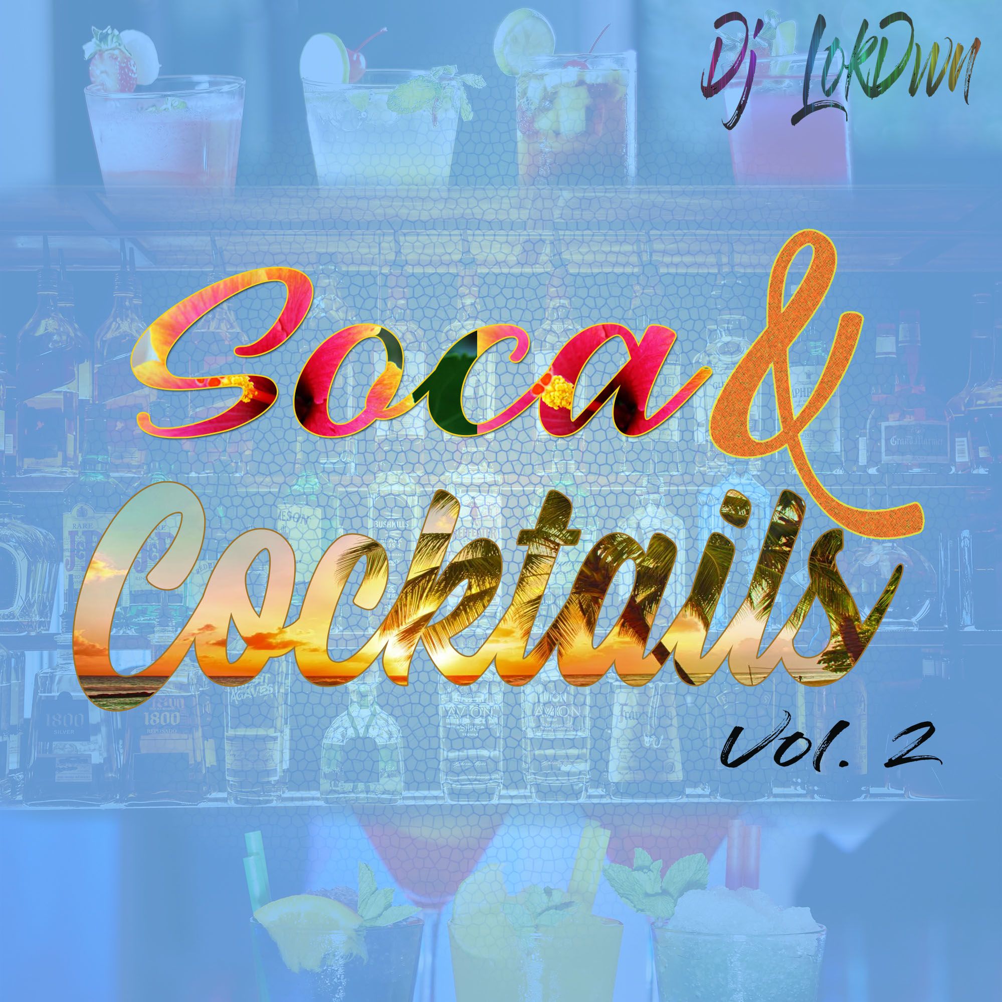 Soca and Cocktails Vol.2