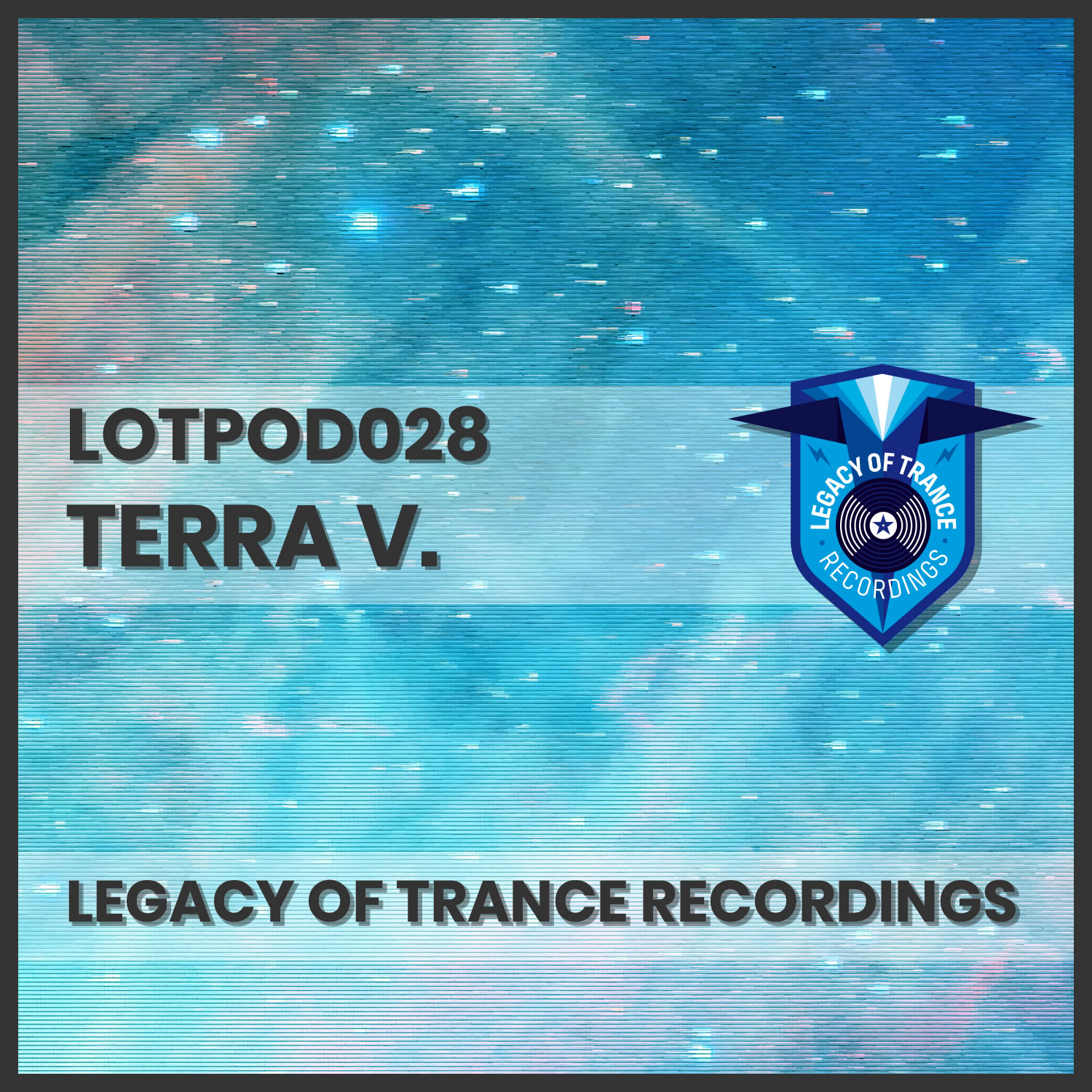 Podcast: Terra V. - LOTPOD028 (Legacy Of Trance Recordings)