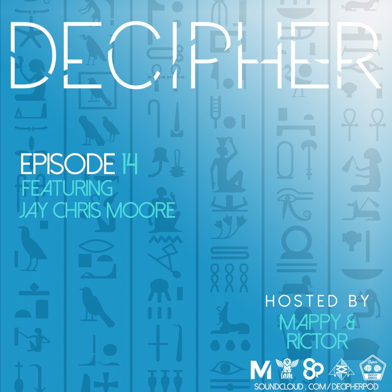 Decipher - Ep 14 - Jay Chris