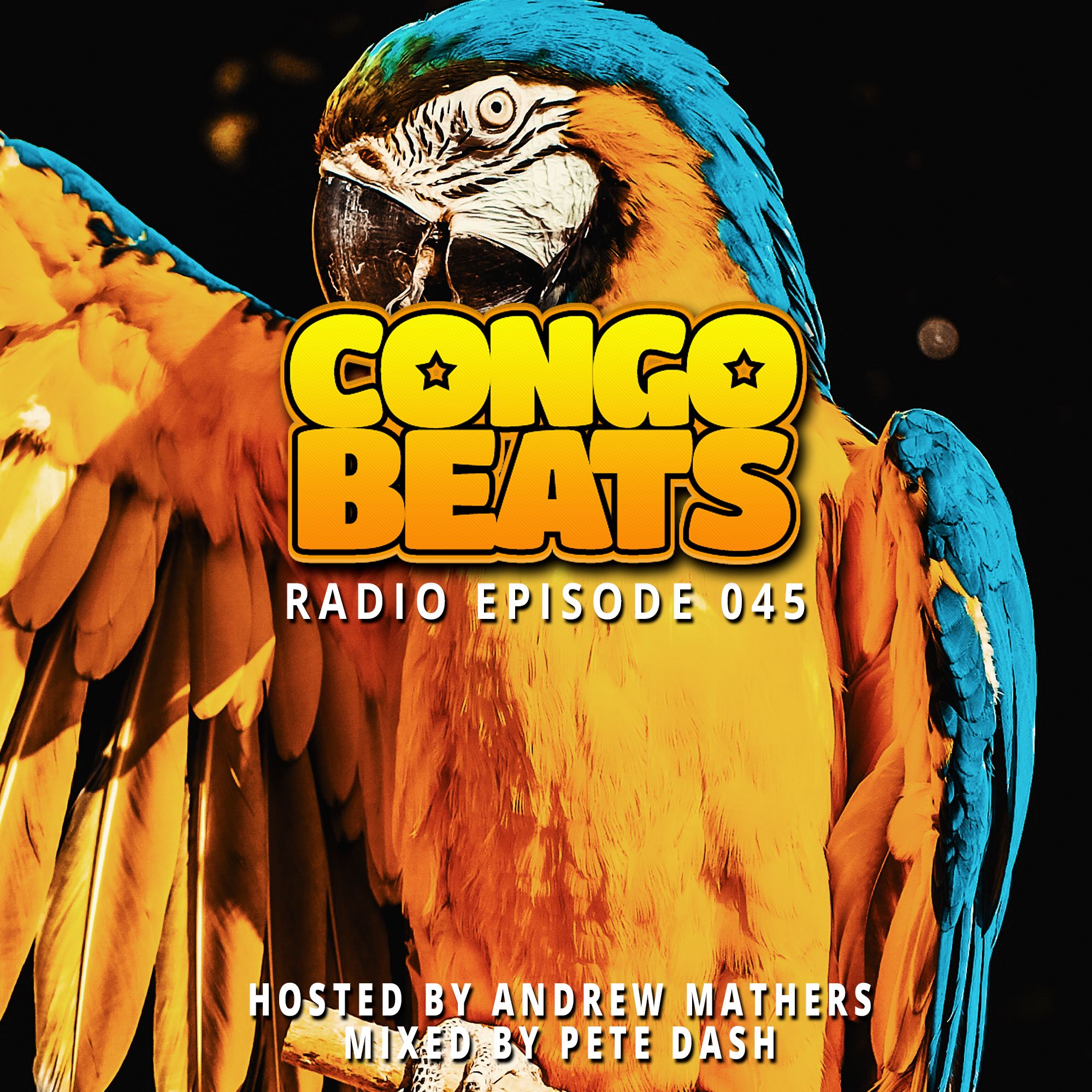 Congo Beats Radio 045 - Hosted By Andrew Mathers, Mixed By Pete Dash