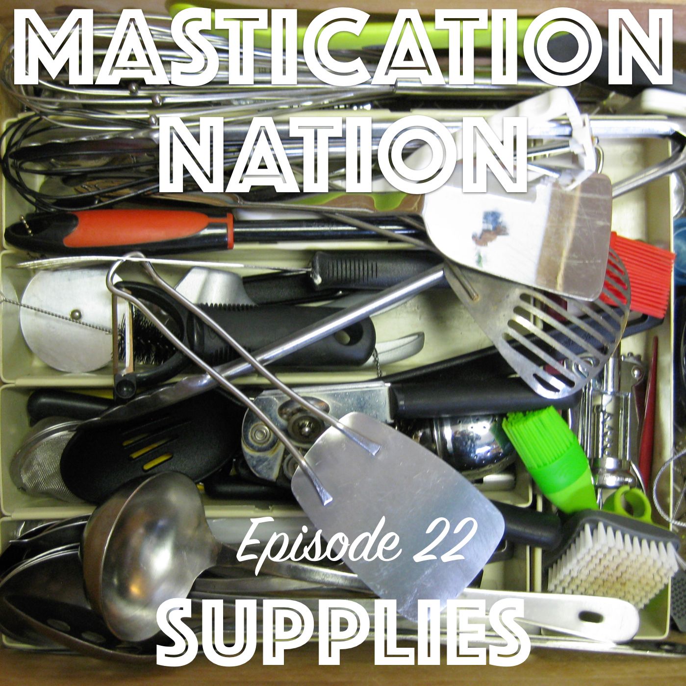 Ep022 - S is for Supplies (or...There, there. I think your grilled crayon sandwich was delicious.)