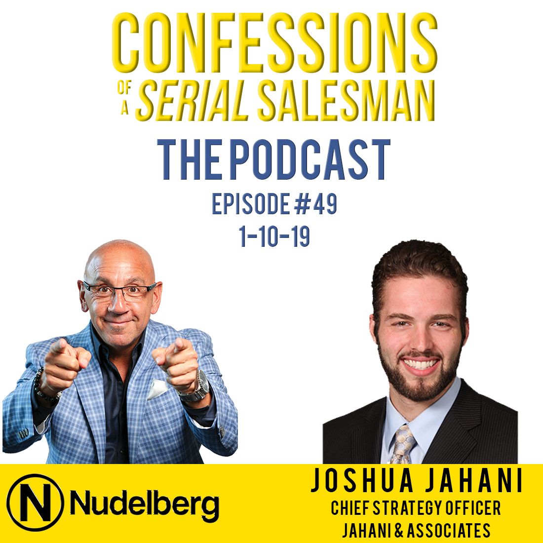 Confessions of a Serial Salesman The Podcast with Joshua Jahani