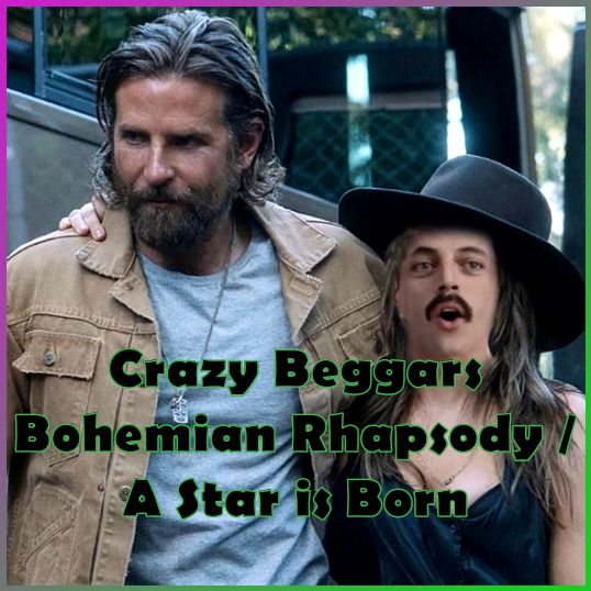 Bohemian Rhapsody & A Star is Born