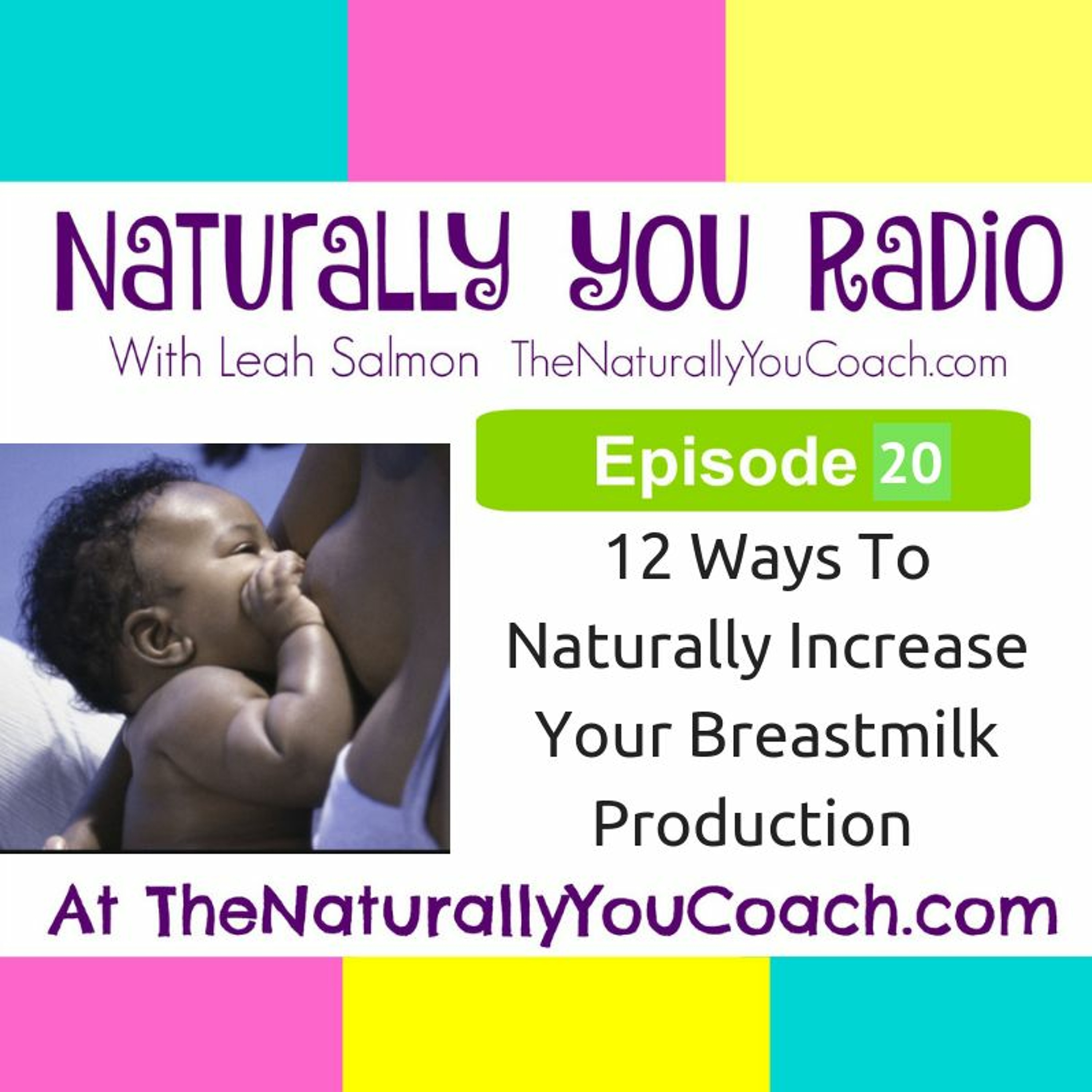12 Ways To Naturally Increase Your Breastmilk
