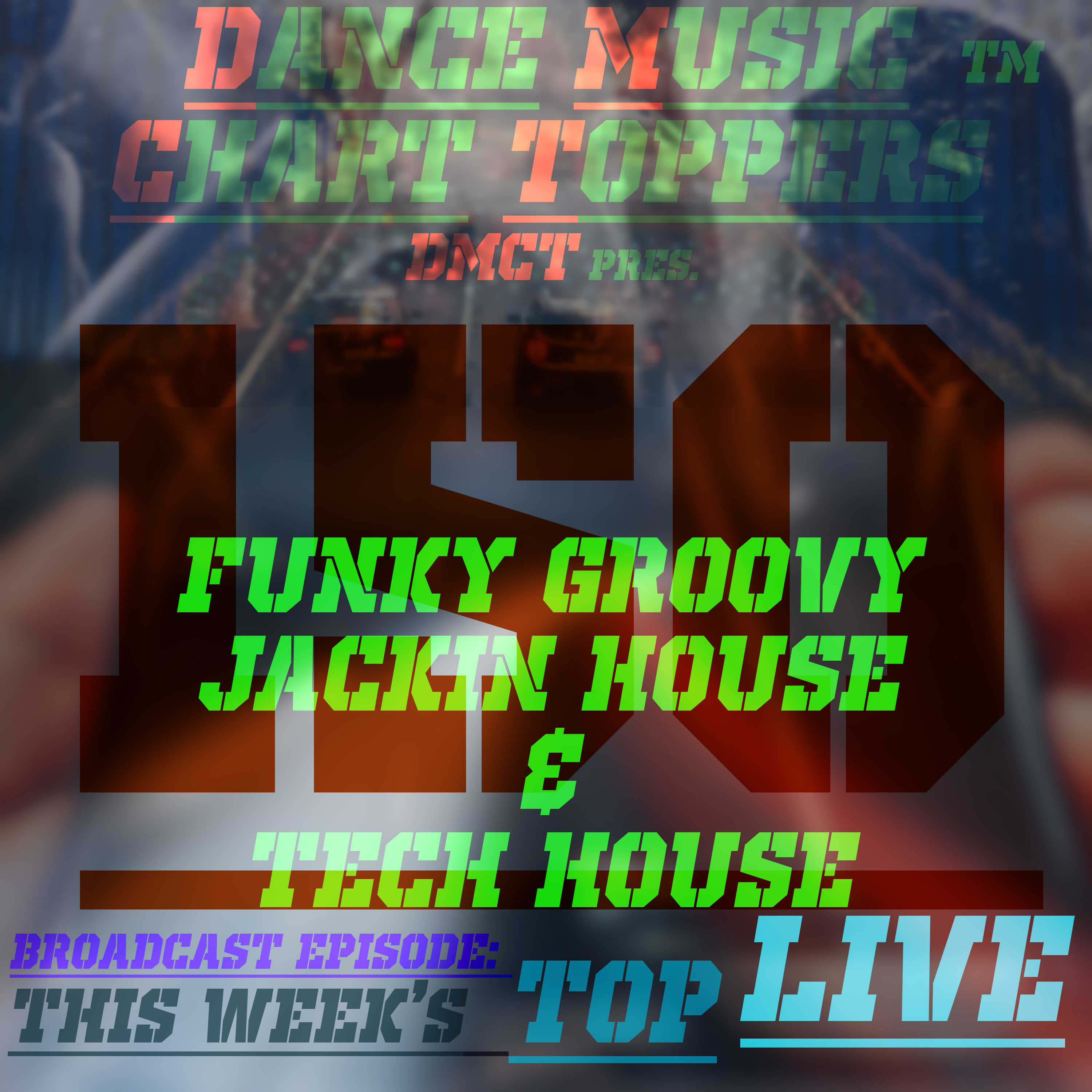 Dance Music Chart Toppers™ 10 Tracks in 50 Minutes