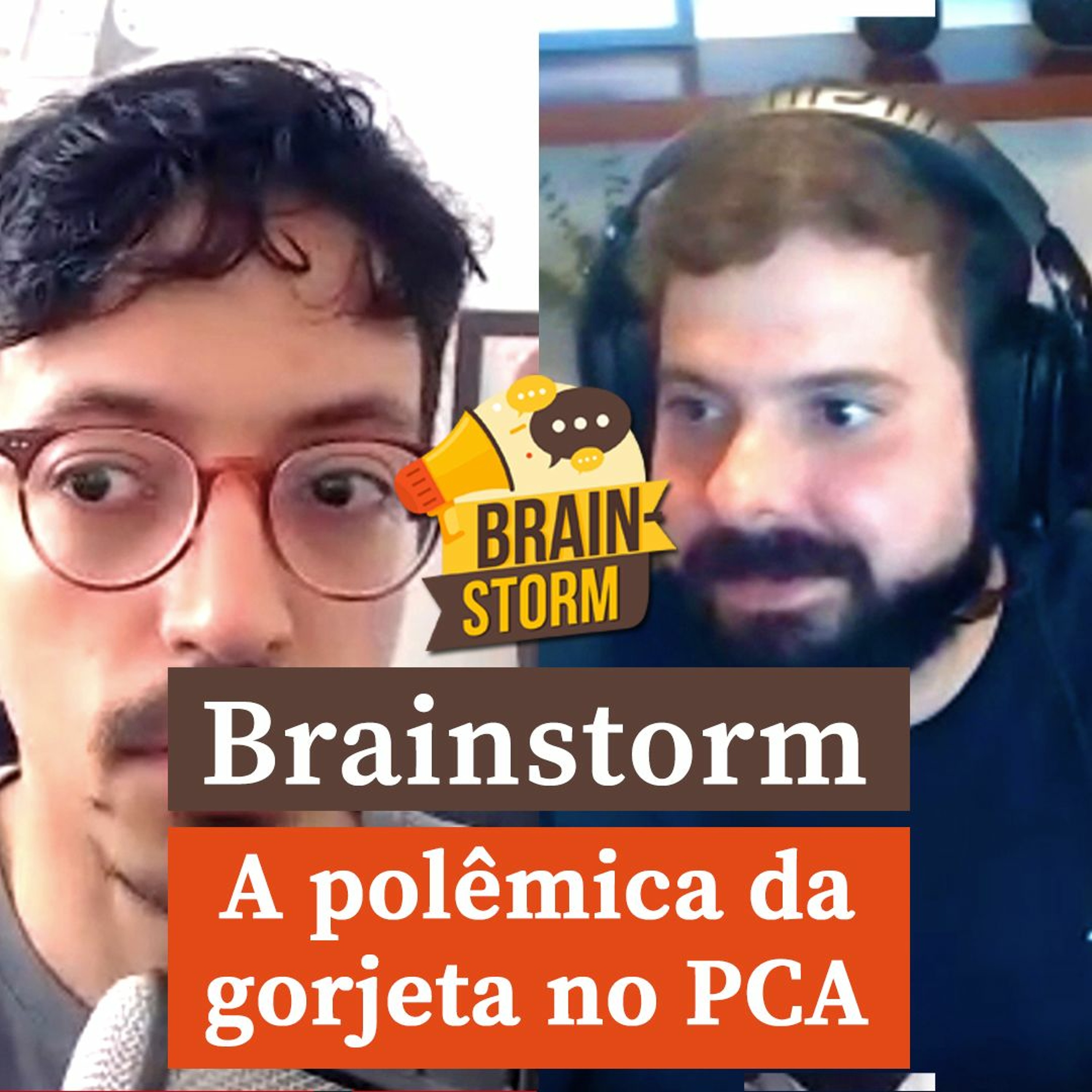 A POLÊMICA DA GORJETA NO PCA | Brainstorm #01
