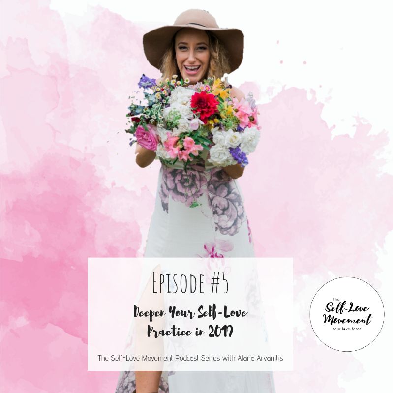Episode #5 Deepen Your Self-Love Practice Episode #5 Deepen Your Self-Love Practice
