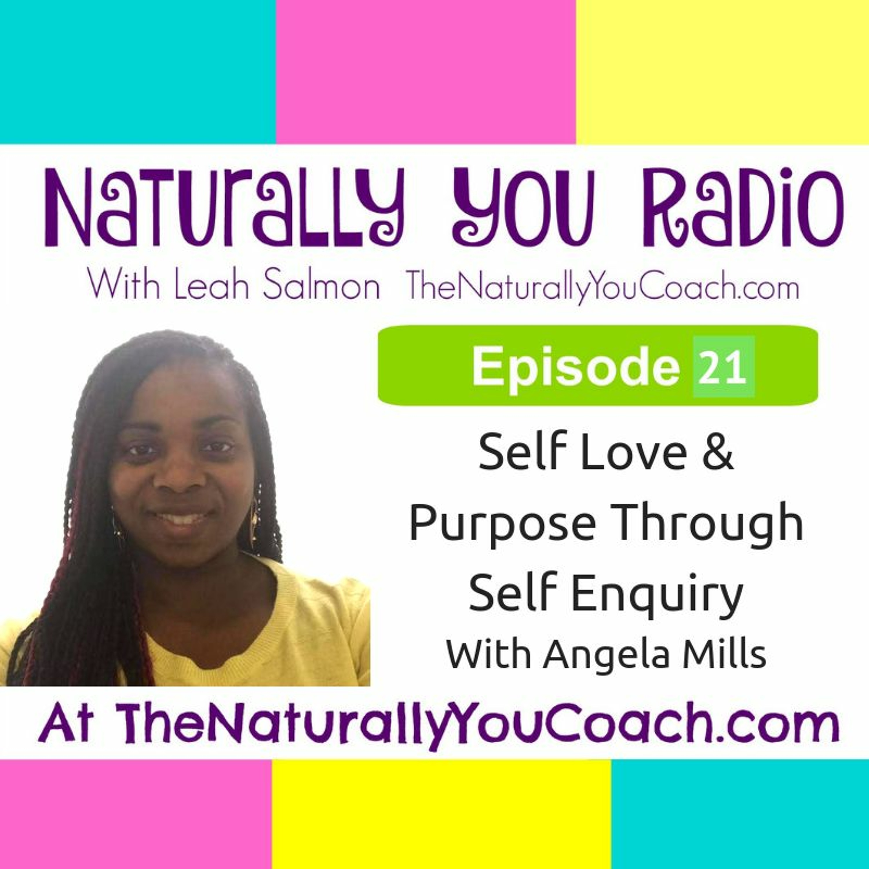 Self Love & Purpose Through Self Enquiry With Angela Mills #NYR21