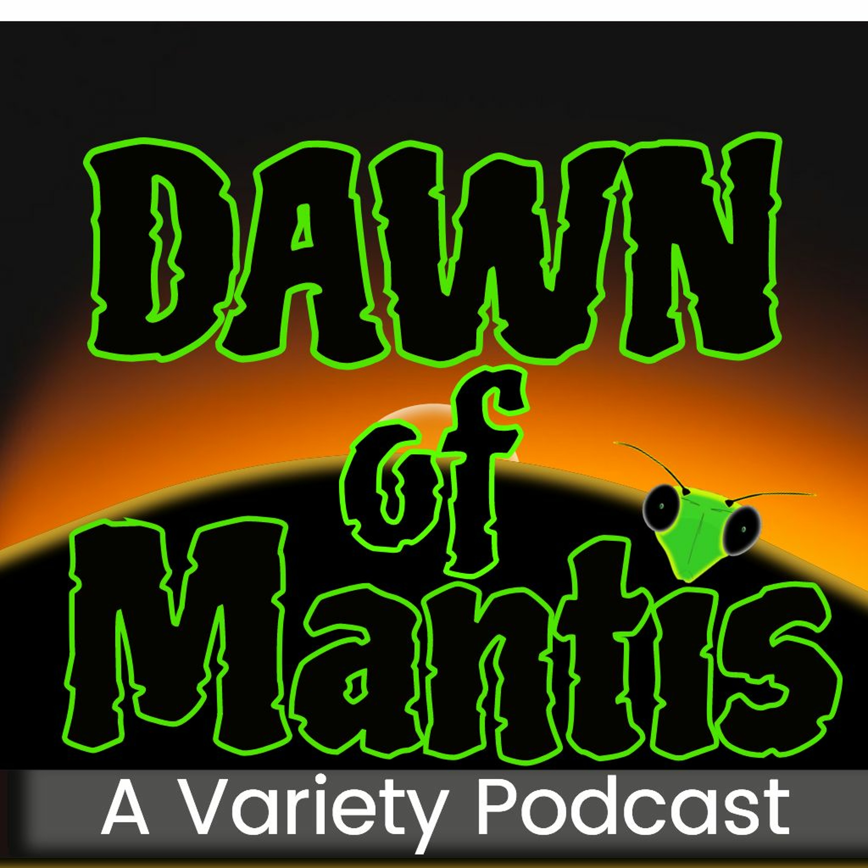 Dawn of Mantis