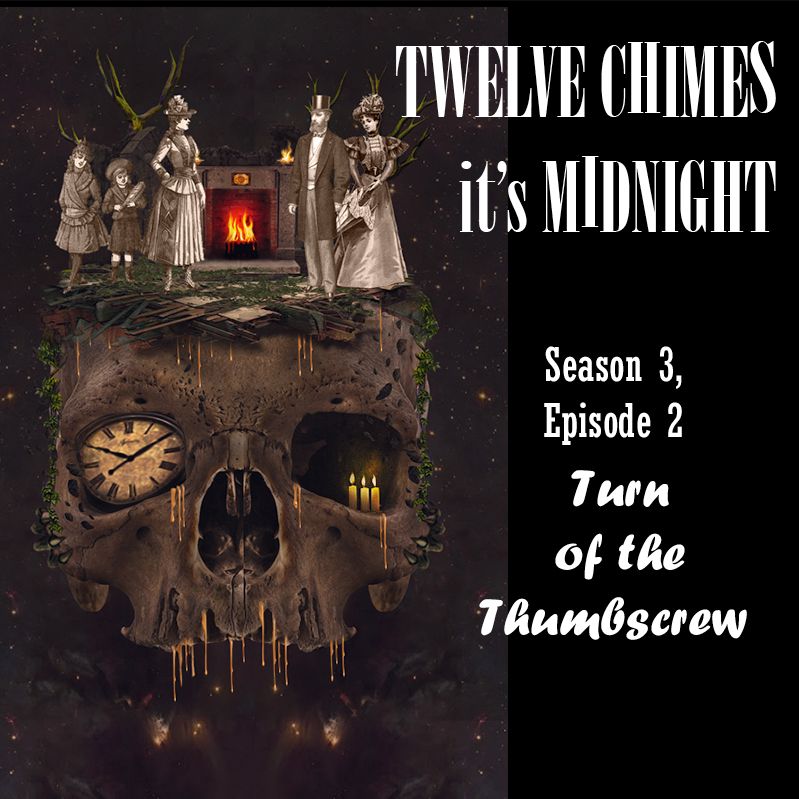 20 - The Turn of the Thumbscrew (Teaser Preview, Coming 11/19/19)