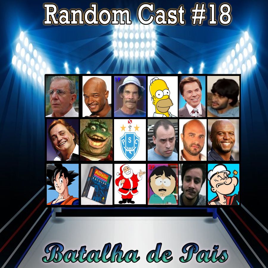 RandomCast #18 - Batalha de Pais