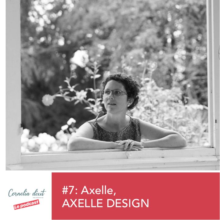#7 - Axelle, Axelle Design