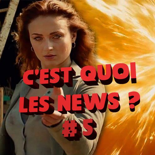 C'est quoi les news? #05