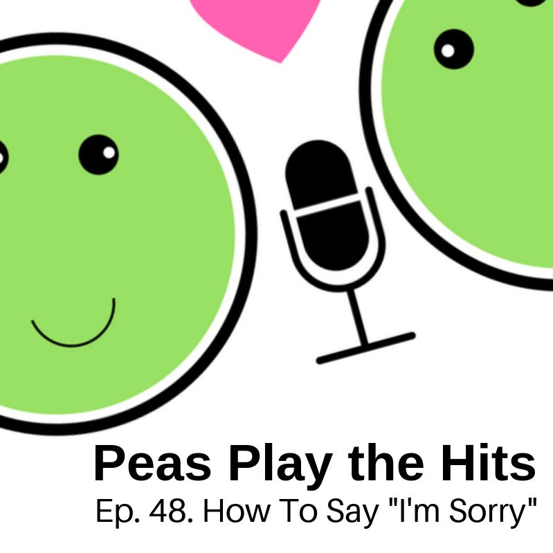 Peas Play the Hits | How To Say I'm Sorry