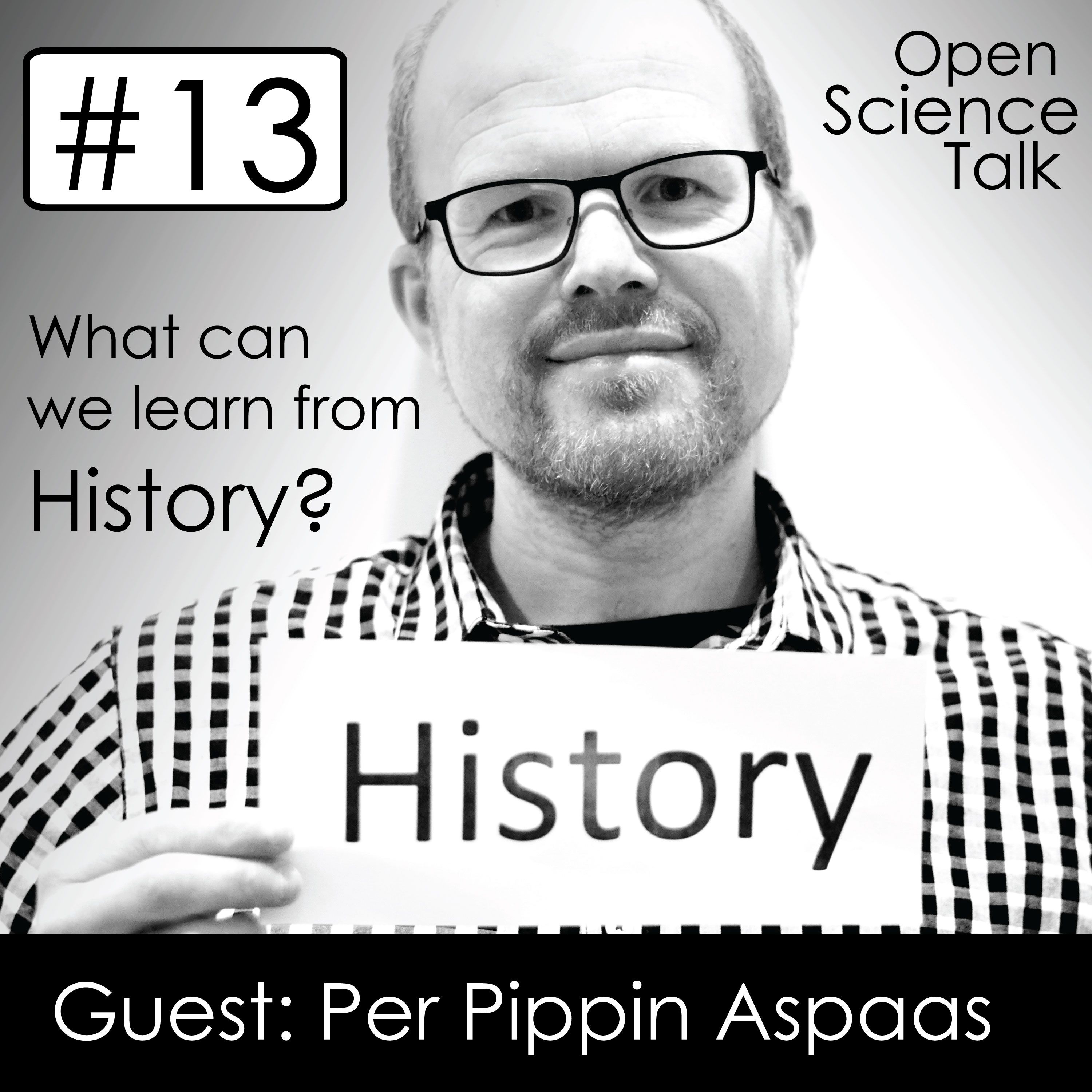 #13 What can we learn from History?