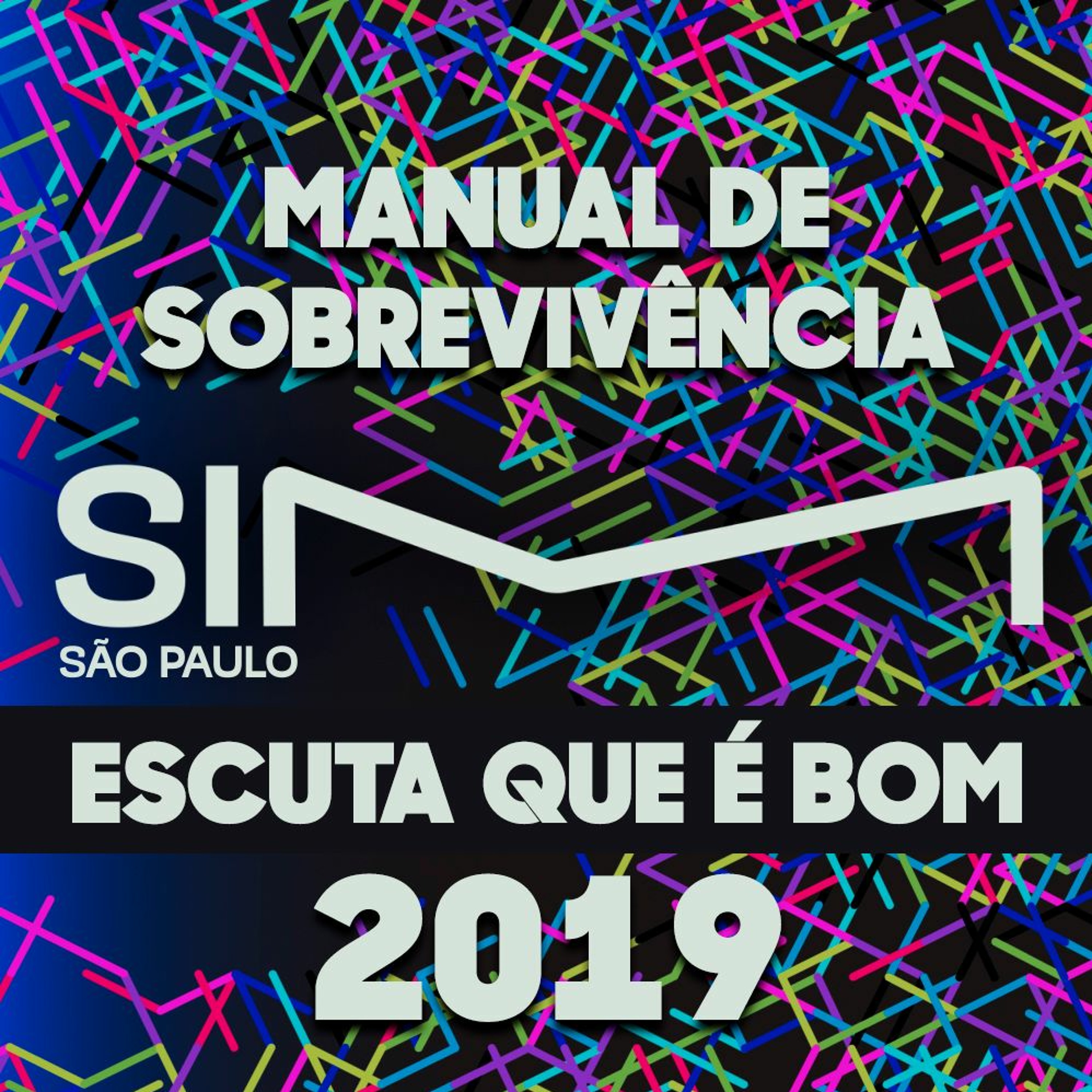 ESCUTA QUE É BOM #12 - MANUAL DE SOBREVIVÊNCIA 2019 + SIM SÃO PAULO
