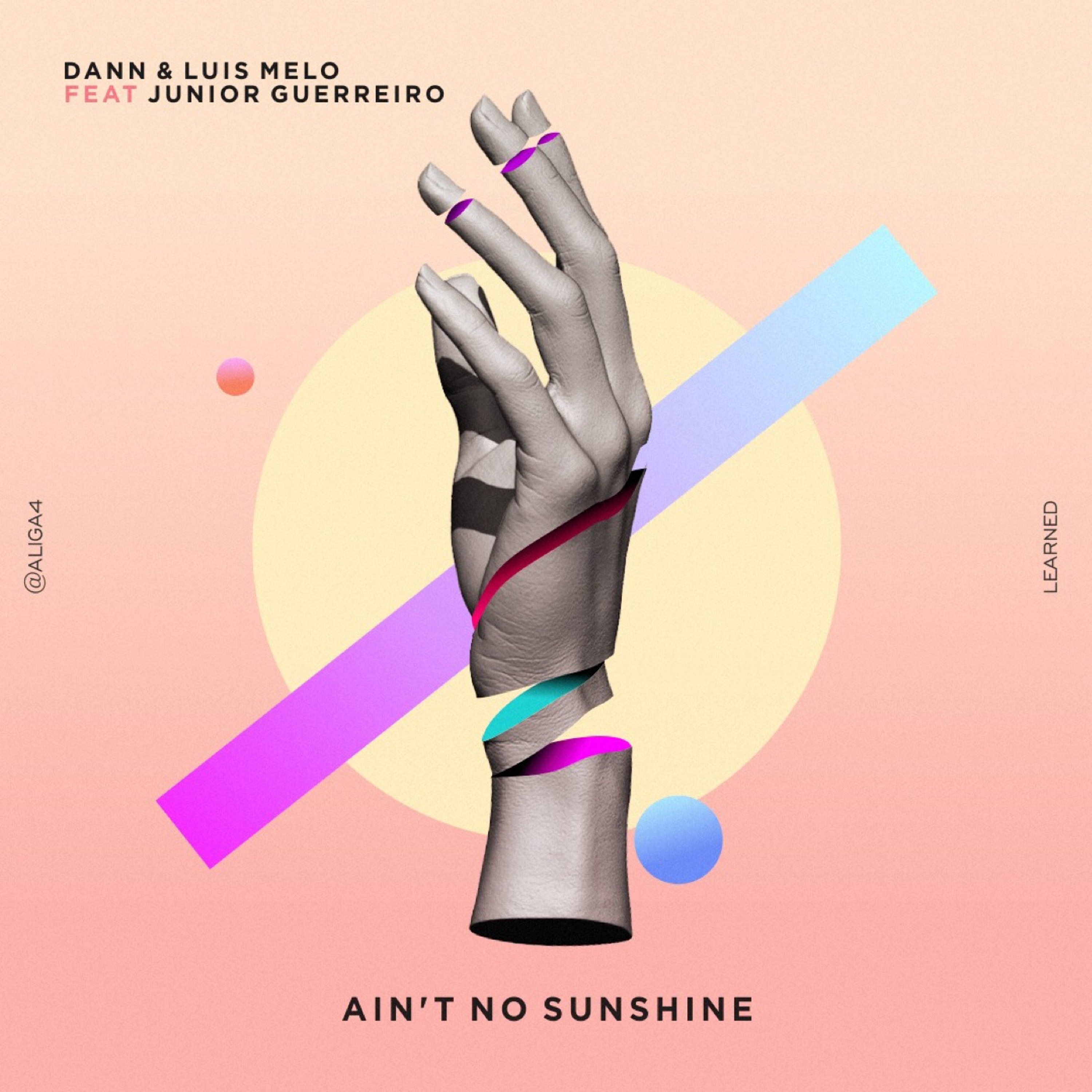 Ain't No Sunshine - Dann & Luis Melo Feat Junior Guerreiro
