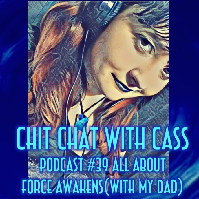 Episode 39: All about Force Awakens (With My Dad)