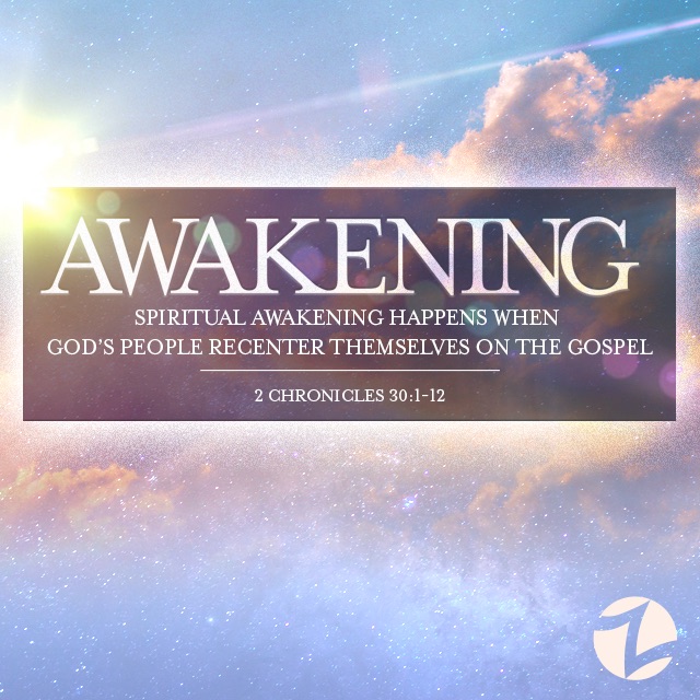 Awakening: When God's People Recenter Themselves on the Gospel | 1.27.19