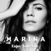 MARINA - Enjoy Your Life (Snippet HQ)