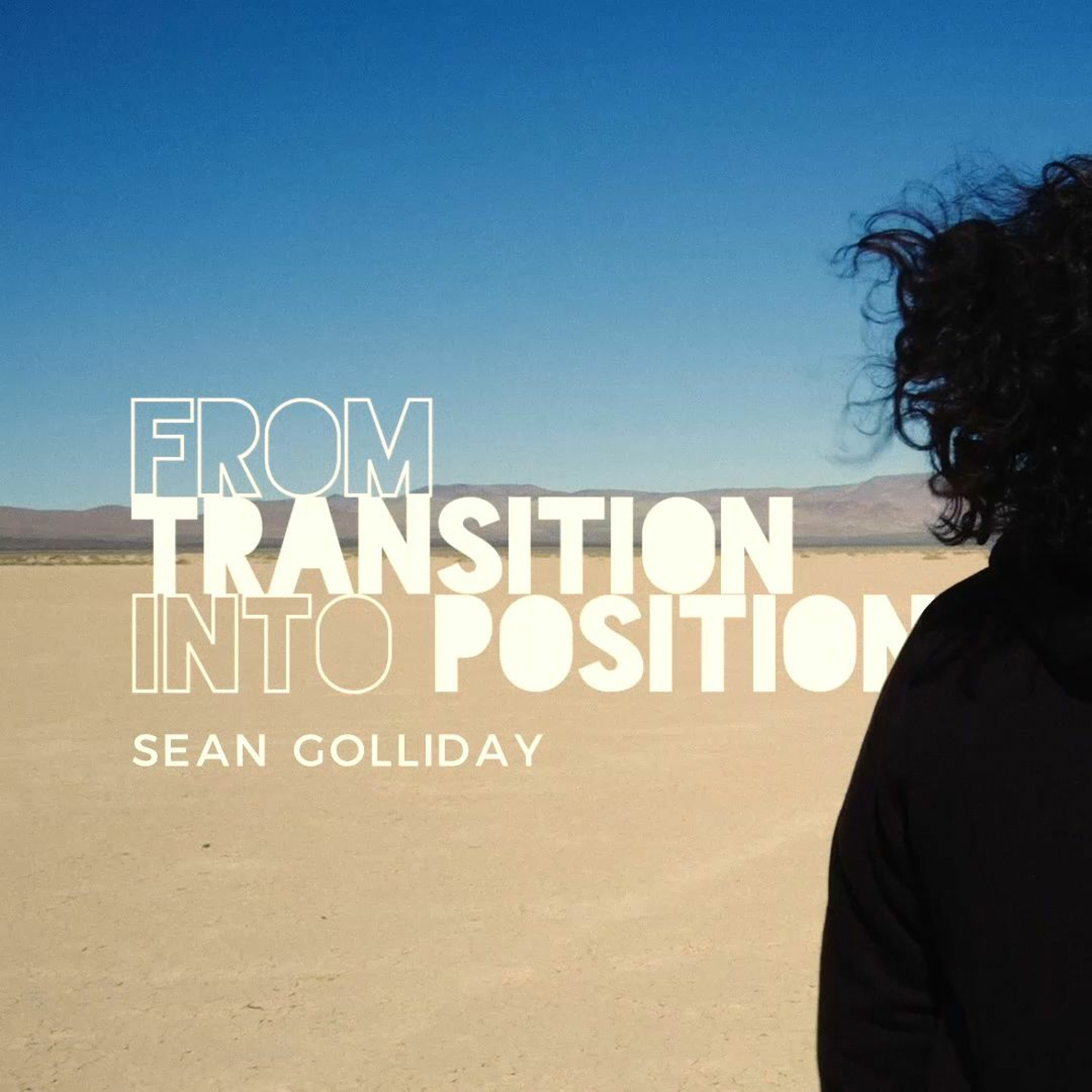 Sean Golliday - Waves | From Transition Into Position
