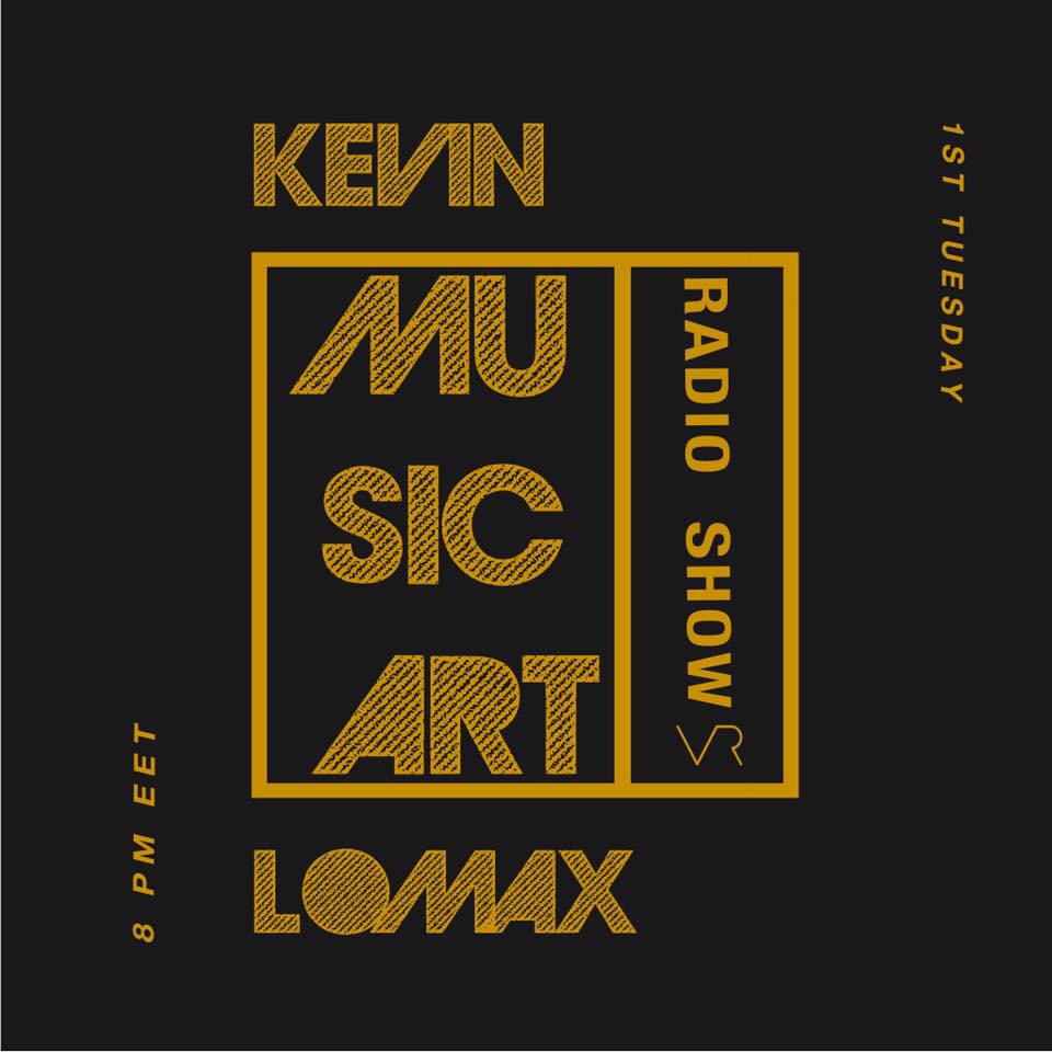 Kevin Lomax - Music Art RadioShow ep 034 december 2018 NYE