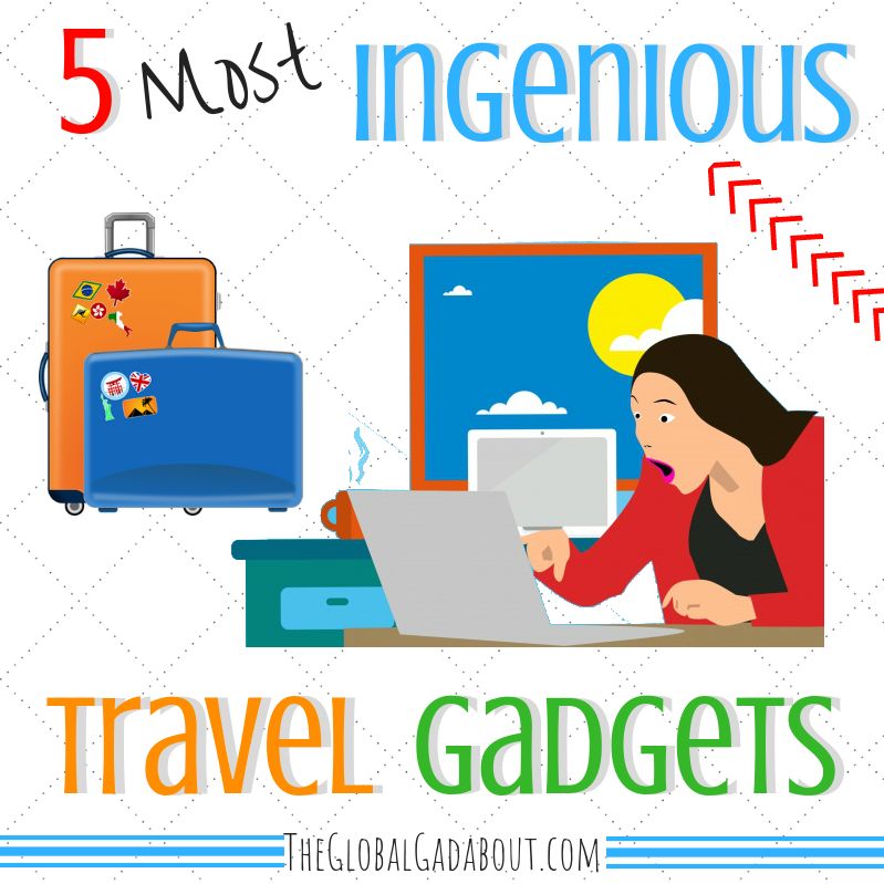 5 Most Ingenious Travel Gadgets