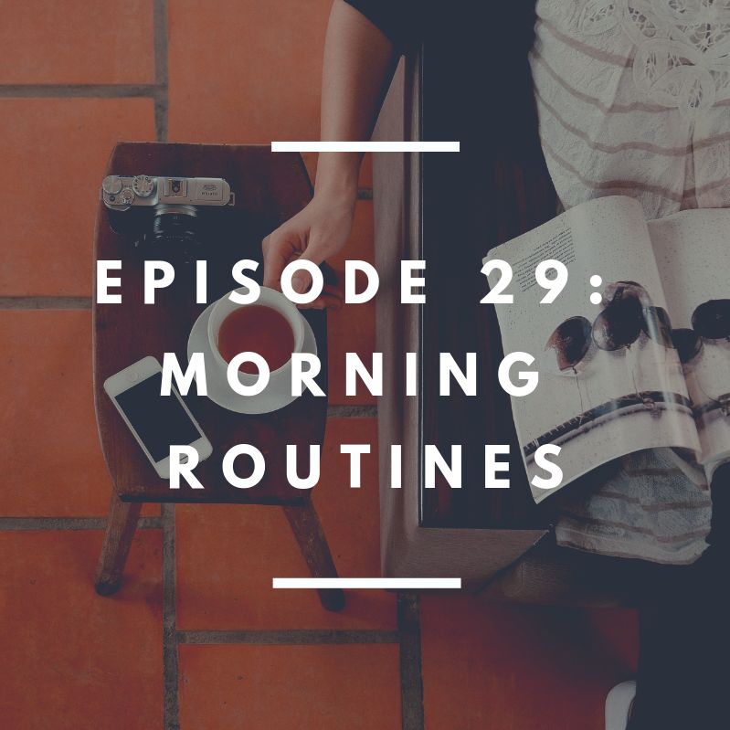 WMYH - Episode 29 - Morning Routines