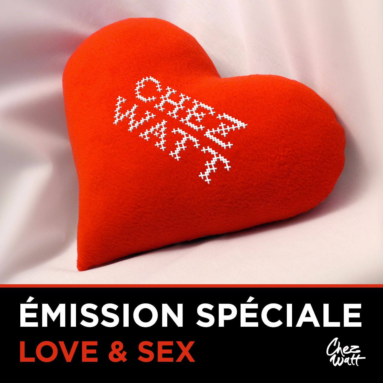 Emission spéciale - Love & Sex