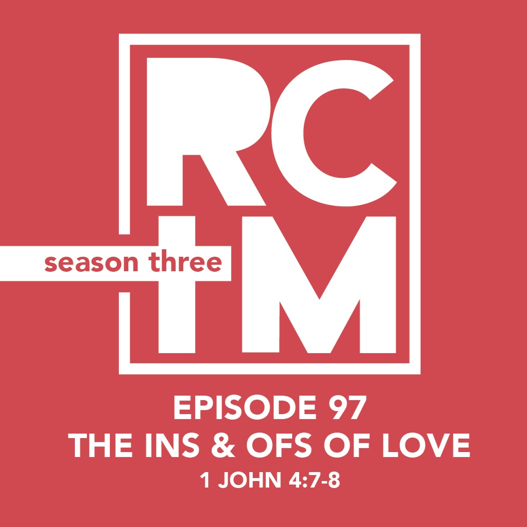 Episode 97 - The Ins And Ofs Of Love