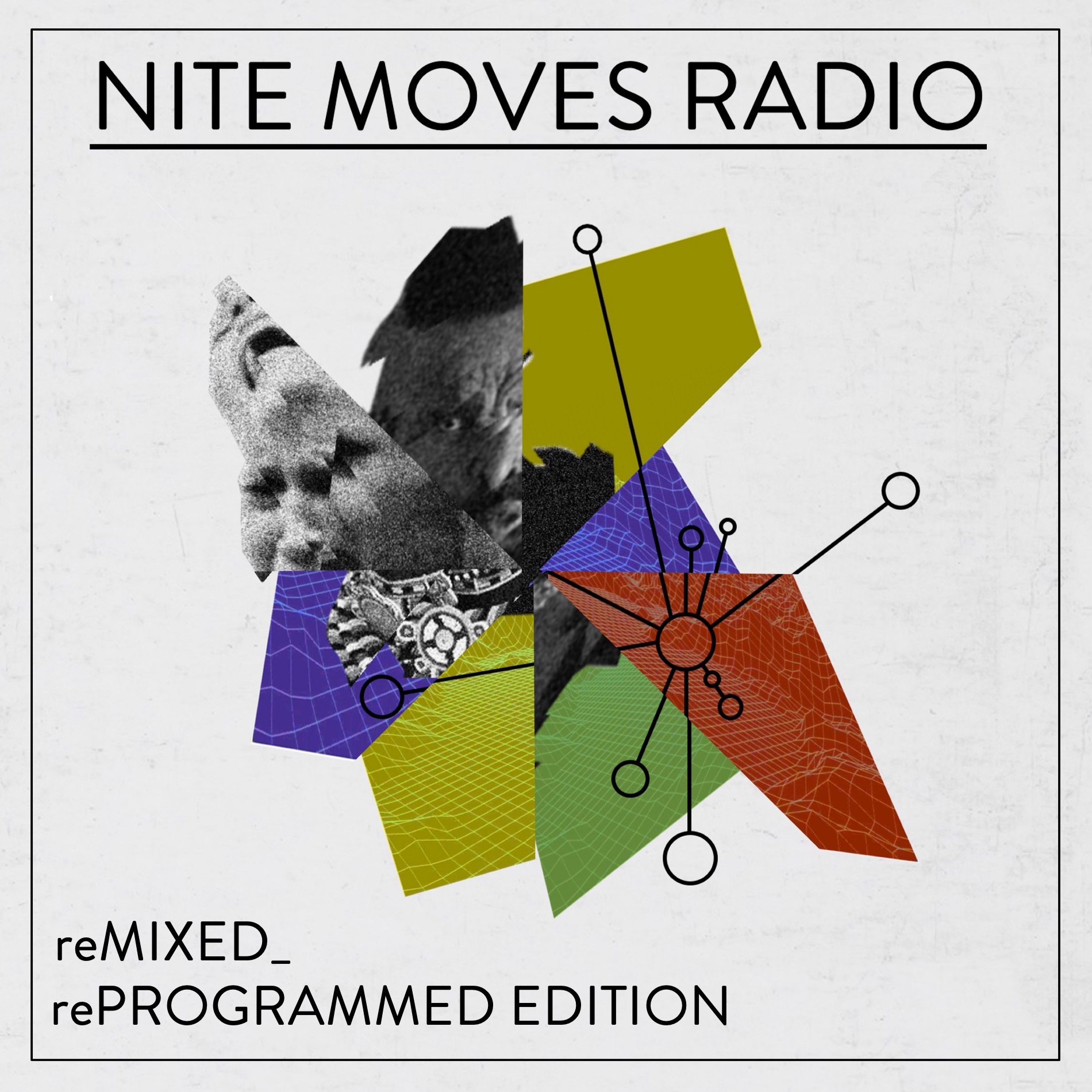 NITE MOVES RADIO - Release Edition - reMIXED, rePROGRAMMED