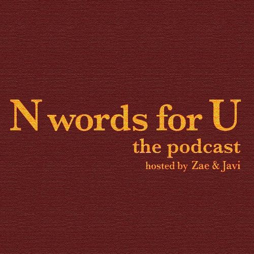 N words for U: Episode 1 - Neurosis
