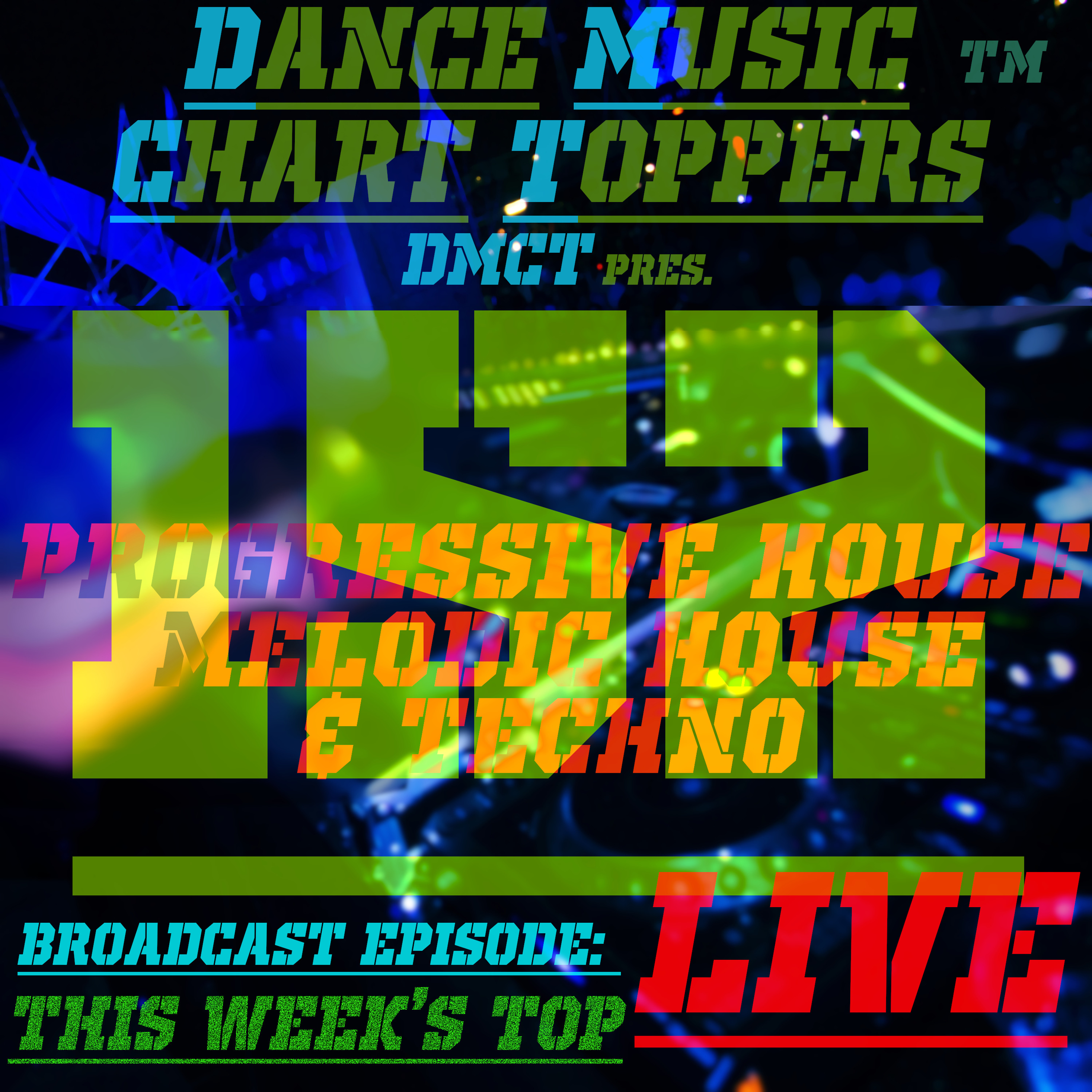 Dance Music Chart Toppers™ 10 Tracks in 50 Minutes