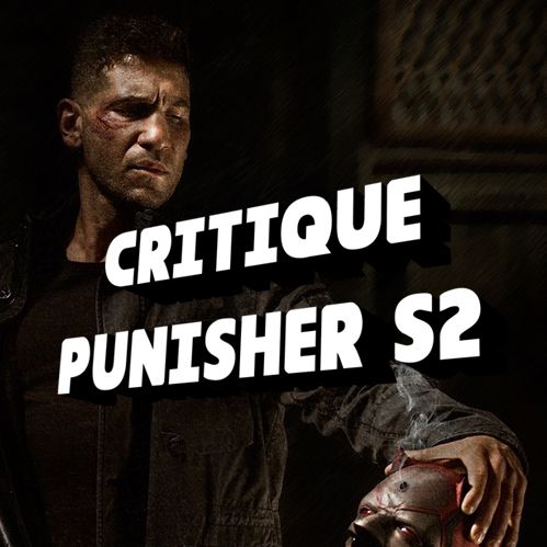 Saison 2 de Punisher: Faut-il sauver le soldat Castle ? (Critique Série)