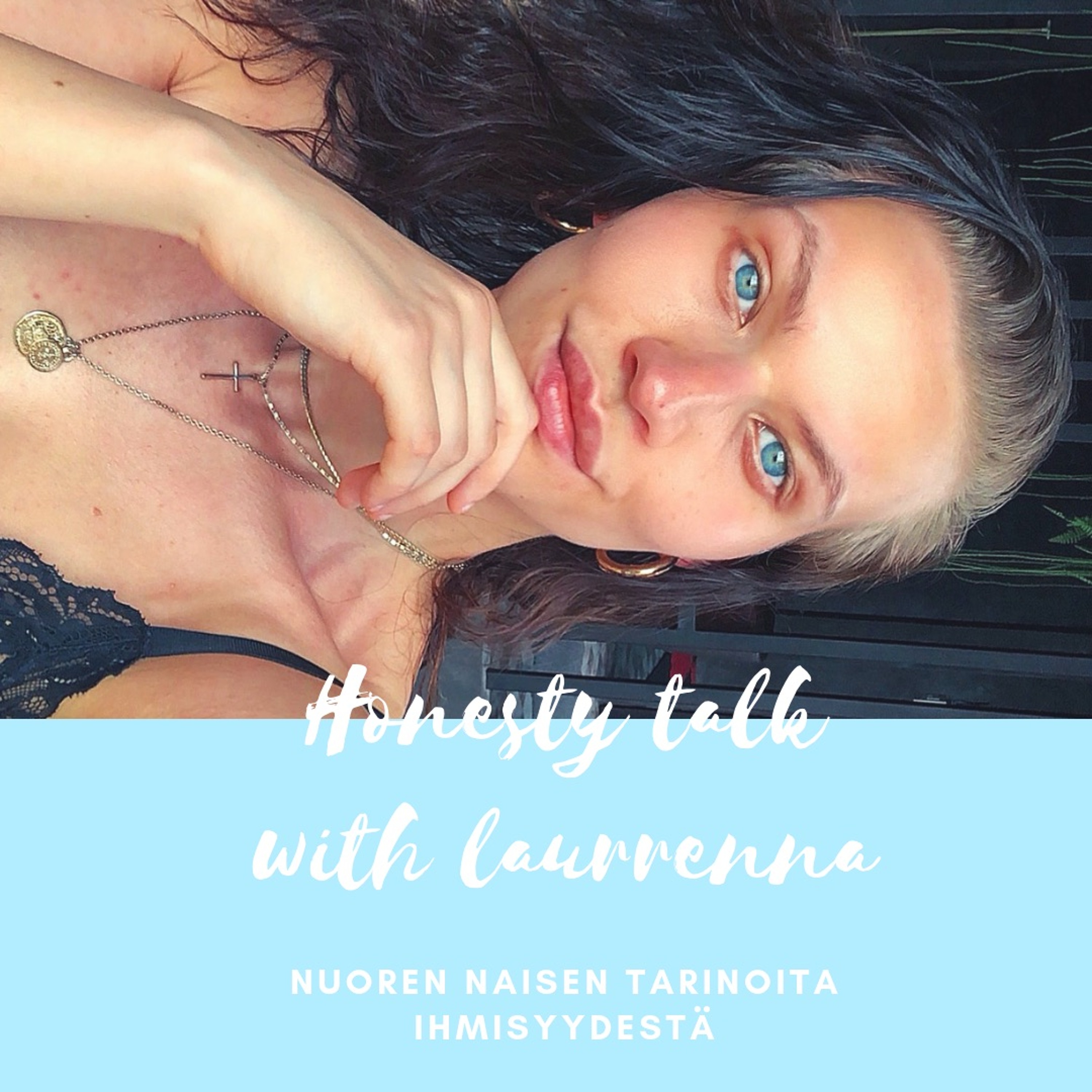 HONEST TALK with Laurrenna