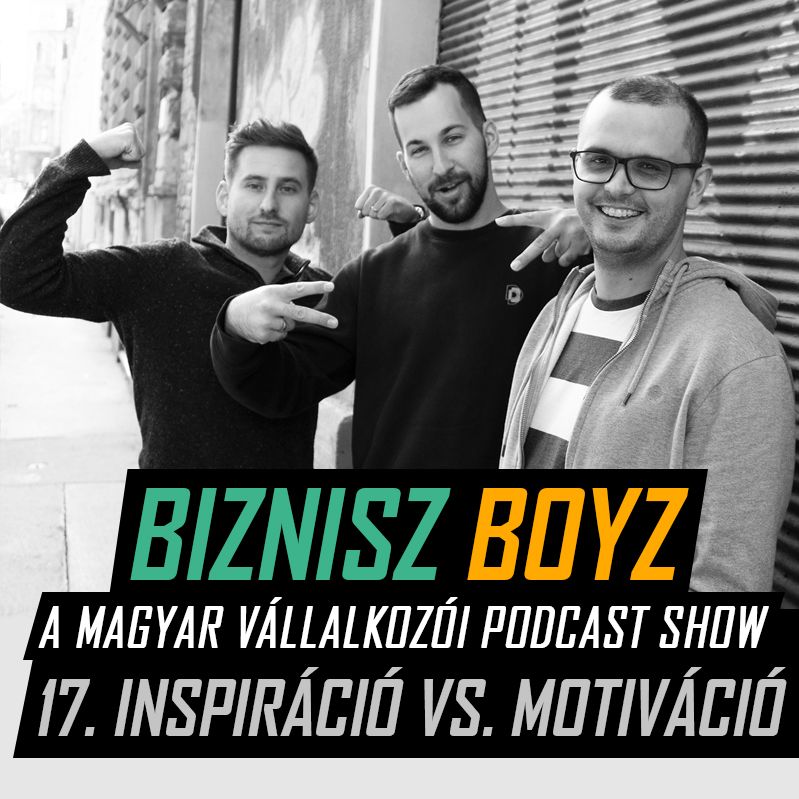 17. Inspiráció vs. Motiváció: minden, ami előrehajt minket és ahonnan az ötleteinket nyerjük 17. Inspiráció vs. Motiváció: minden, ami előrehajt minket és ahonnan az ötleteinket nyerjük