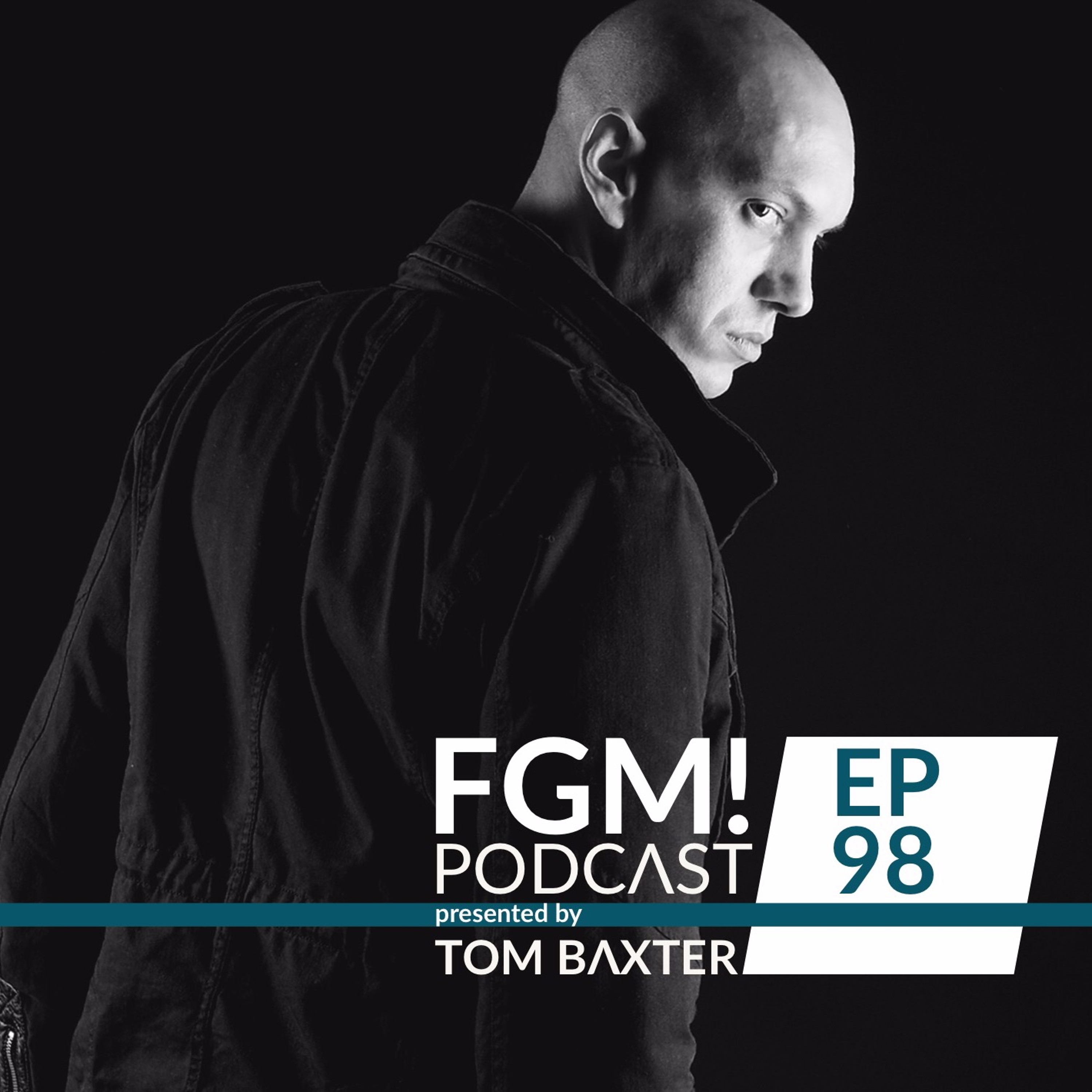 TOM BAXTER pres FGM PODCAST
