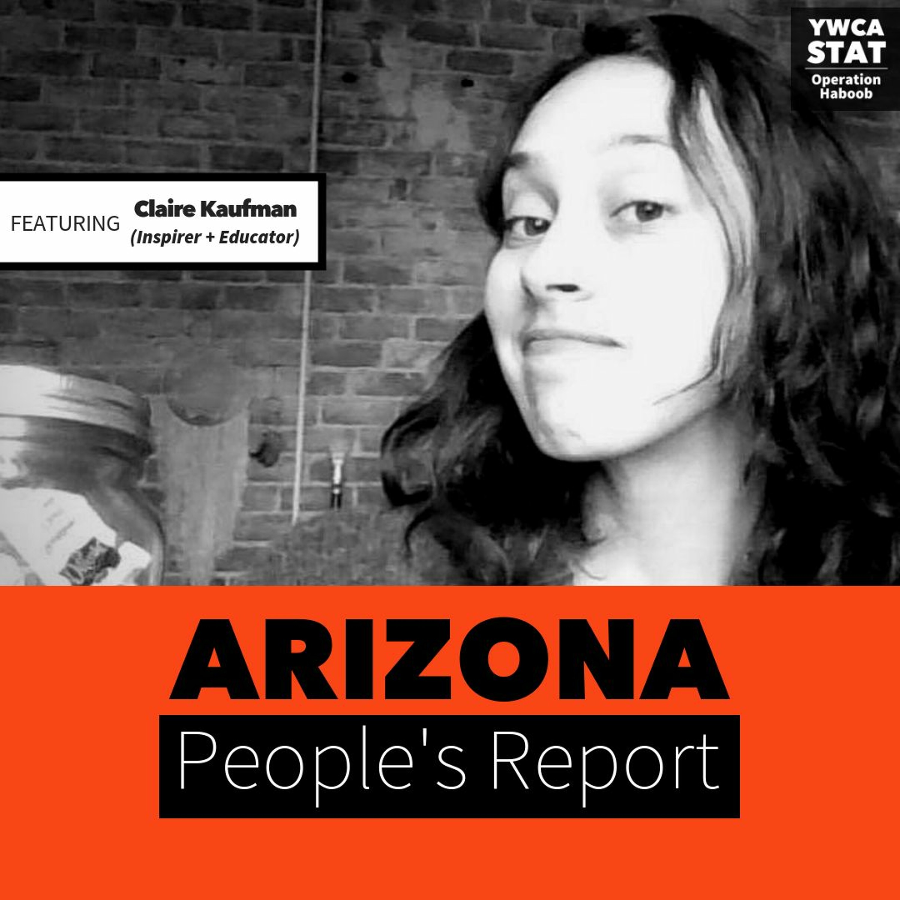 Ep. 11 - Claire Kaufman (Inspirer and Educator)