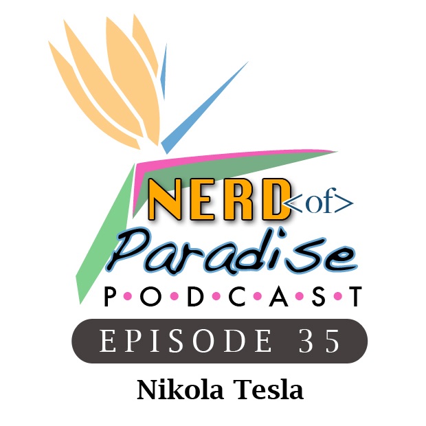 Episode 35: Nikola Tesla