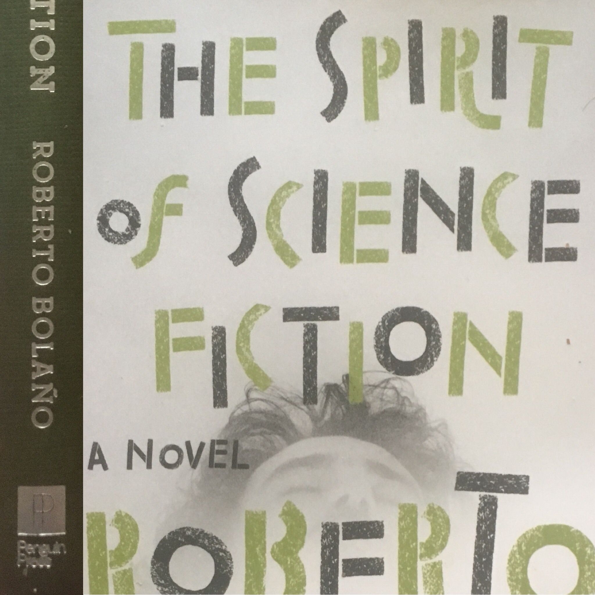 33: THE SPIRIT OF SCIENCE FICTION (2019) by Roberto Bolaño