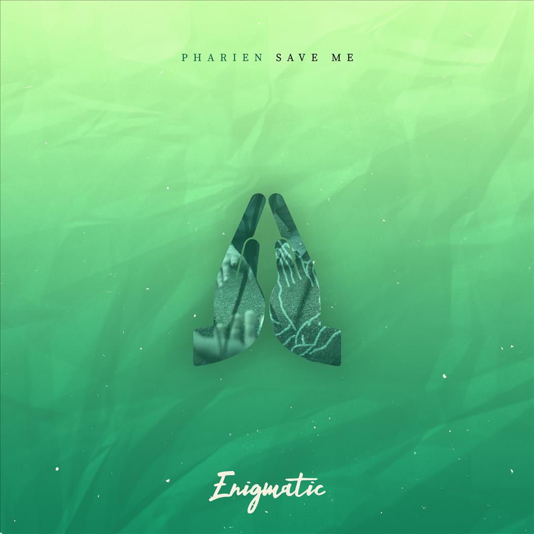 Pharien - Save Me