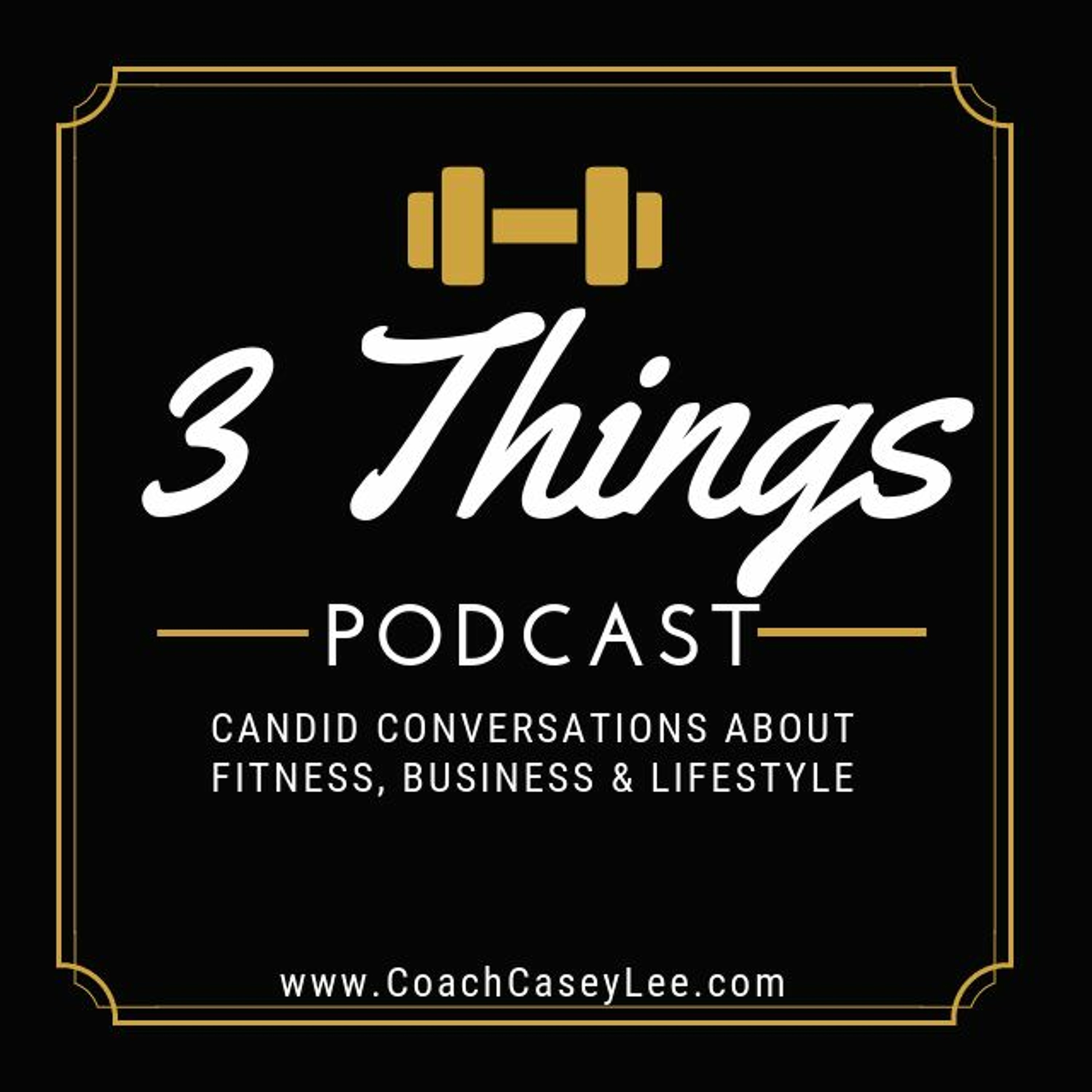 3 Things Podcast